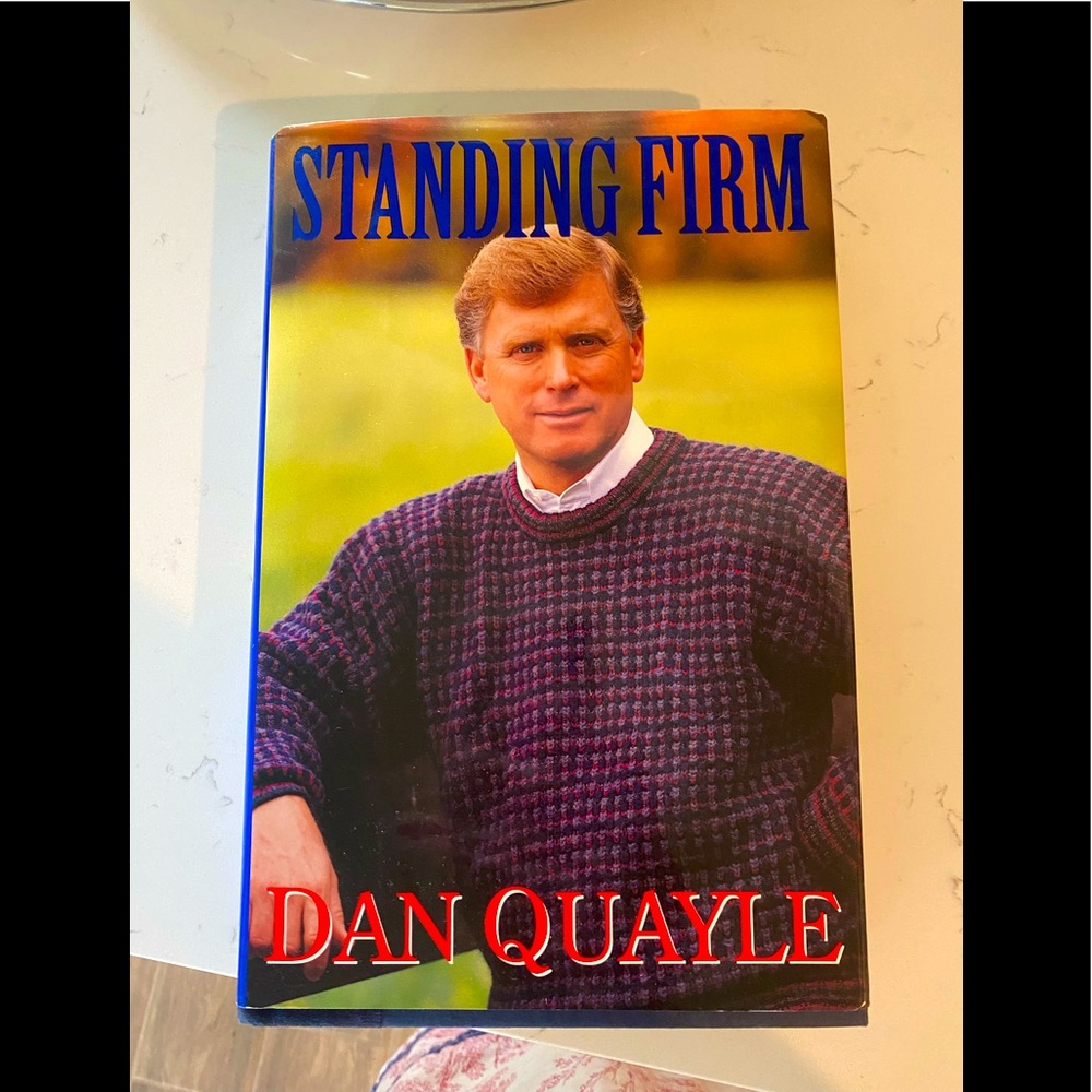 Vice-President DAN   QUAYLE  Signed  Book  (1994 First Edition-"Standing  Firm")